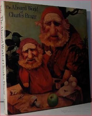 The Absurd World of Charles Bragg