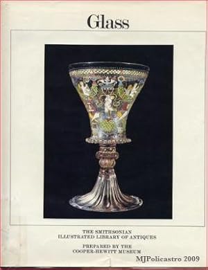 Glass: The Smithsonian Illustrated Library of Antiques