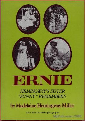 Ernie, Hemingway's Sister "Sunny" Remembers