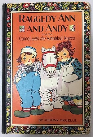 Raggedy Ann and Andy and the Camel with the Wrinkled Knees