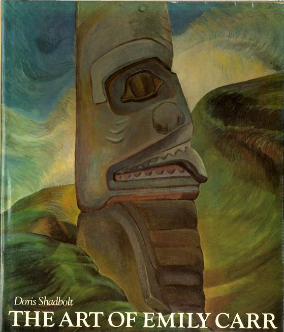 THE ART OF EMILY CARR by Doris Shadbolt.