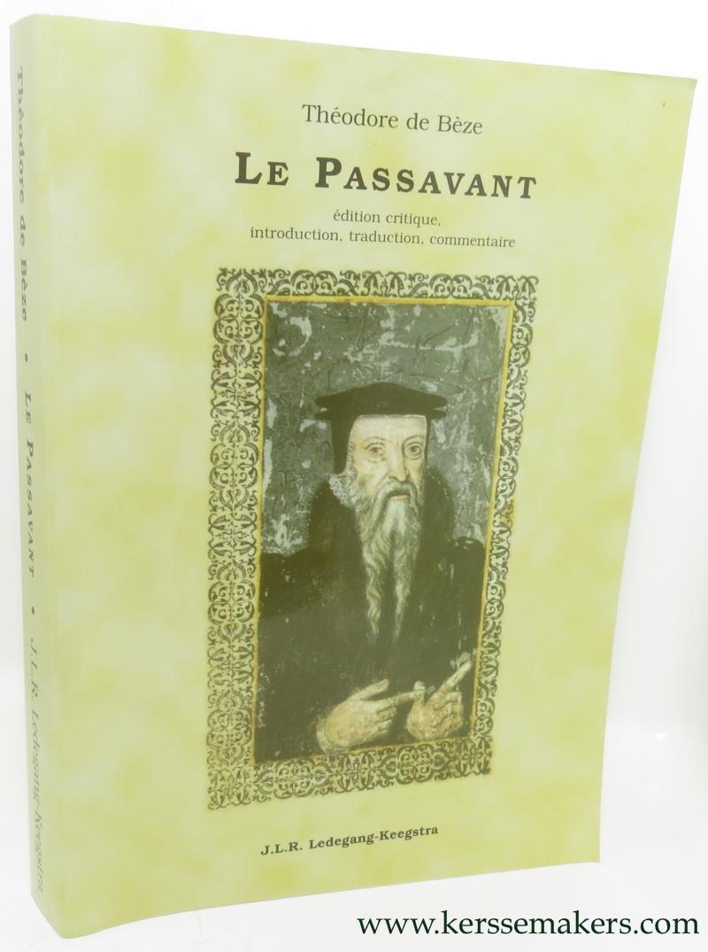 Theodore de Beze Le Passavant: Edition Critique, Introduction, Traduction Et Commentaire (Brill's Series in Church History) (French Edition) by Theodore de Beze (2004-03-25)