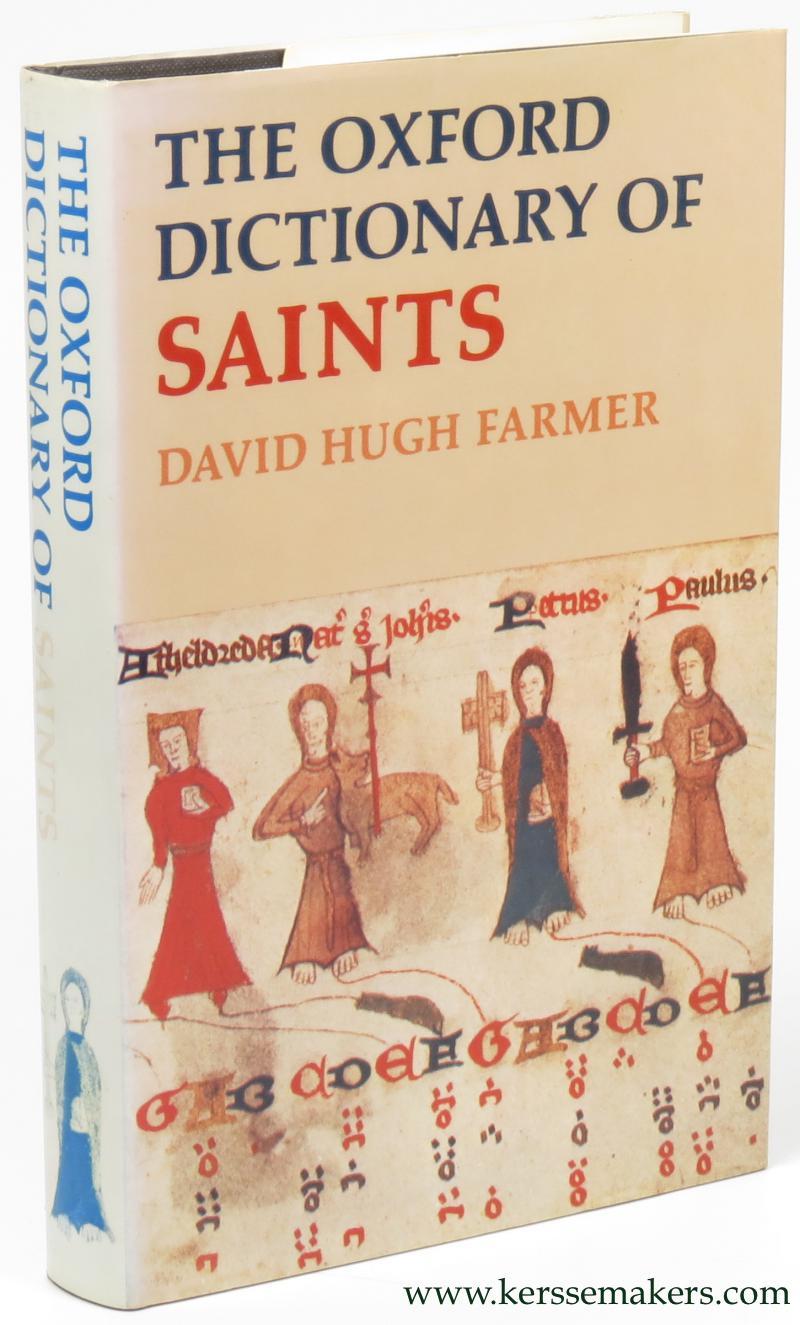 The Oxford dictionary of saints. Reprinted (with corrections) 1980. - FARMER, DAVID HUGH.