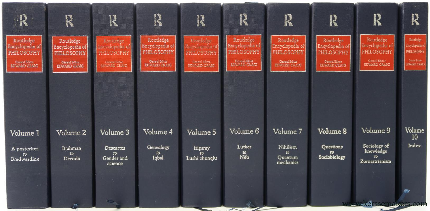 Routledge Encyclopedia of Philosophy [ complete set in 10 volumes ]. - Craig, Edward (ed.).