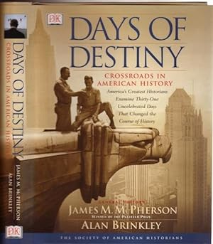 Days of Destiny: Crossroads In American History,