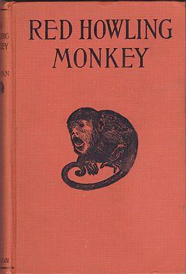 Red Howling Monkey - The Tale of a South American Indian Boy