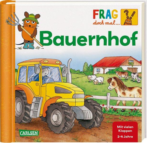 Frag doch mal . die Maus!: Bauernhof: Erstes Sachwissen - Schnell, Lukas