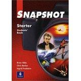 Snapshot Starter. Student's Book - Abbs, Brian, Ingrid Freebairn and Chris Barker