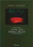 Richard Wagners "Ring des Nibelungen" und seine Symbole. Musik und Mythos