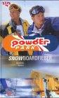 Powder Park, Snowboardfieber - Raumer, Alexandra