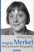 Angela Merkel: Eine politische Biographie