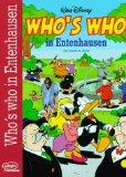 Who's Who in Entenhausen. Die Spitzen der Gesellschaft - A. Grote, Johnny und Andreas Platthaus