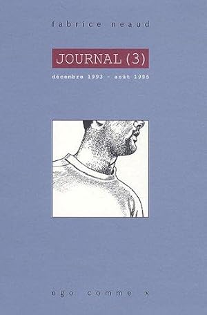 Journal : Tome 3, Décembre 1993 - Aout 1995.