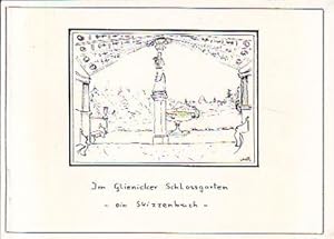 Im Glienicker Schlossgarten. Ein Skizzenbuch.