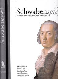 Der Schwabenspiegel. Literatur vom Neckar bis zum Bodensee, 1800-1950, Bd. 1.1 und Bd. 1.2 Katalo...