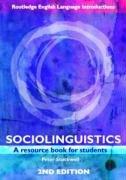 Sociolinguistics: A Resource Book for Students. Routledge English Language Introductions.