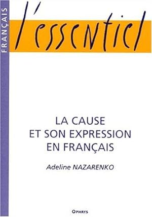 La cause et son expression en français.