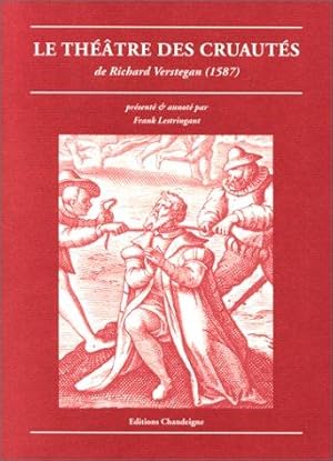 Le theatre des cruautés de Richard Verstegan (1587).