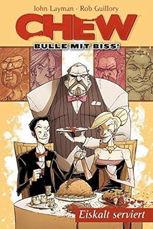 Chew - Bulle mit Biss 3: Eiskalt serviert!