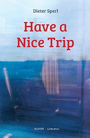 Have a Nice Trip.