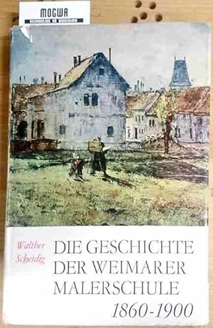 Die Geschichte der Weimarer Malerschule 1860 - 1900.