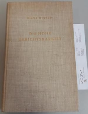 Die hohe Gerichtsbarkeit im deutschen Mittelalter. Zweite unveränderte Auflage mit Nachwort von T...