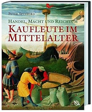 Handel, Macht und Reichtum: Kaufleute im Mittelalter.