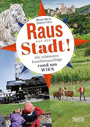 Raus aus der Stadt! Die schönsten Familienausflüge rund um Wien.