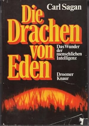 Die Drachen von Eden. Das Wunder der menschlichen Intelligenz.