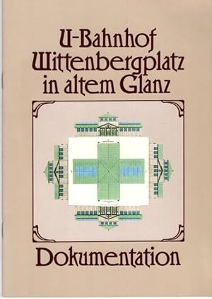 U-Bahnhof Wittenbergplatz in altem Glanz - Dokumentation.
