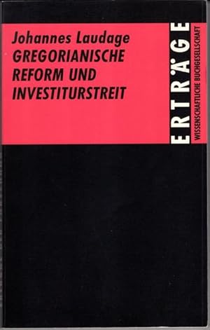 Gregorianische Reform und Investiturstreit.