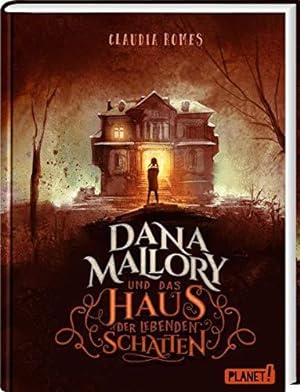 Dana Mallory und das Haus der lebenden Schatten.