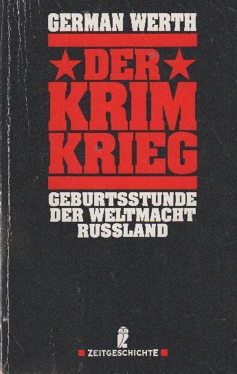 Der Krimkrieg: Geburtsstunde der Weltmacht Russland (Ullstein Sachbuch)