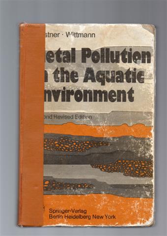 Metal Pollution in the Aquatic Environment (Springer Study Edition)