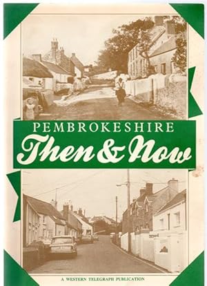 Pembrokeshire Then and Now Volume 1: 1988.