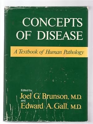 Concepts of Disease: A Textbook of Human Pathology.