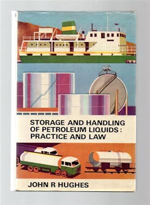 The Storage and Handling of Petroleum Liquids: Practice and Law.