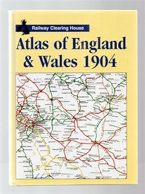 Railway Clearing House Atlas of England & Wales 1904.