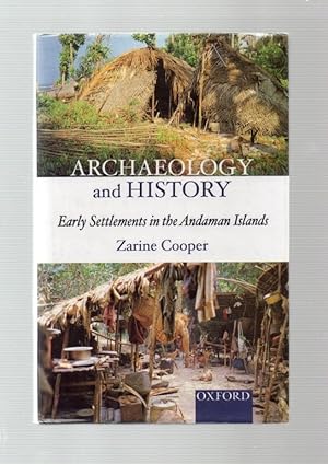 Archaeology and History: Early Settlements in the Andaman Islands.