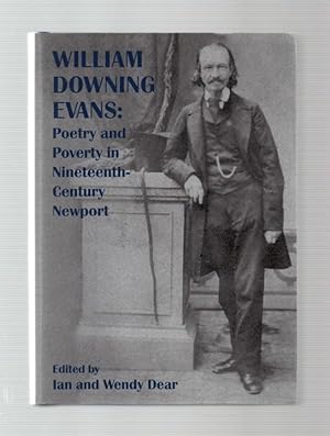William Downing Evans: Poetry & Poverty in Nineteenth Century Newport,