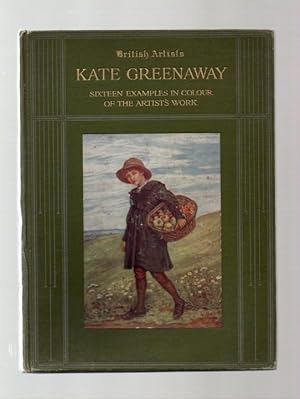 Kate Greenaway: Sixteen Examples of the Artist's Work.