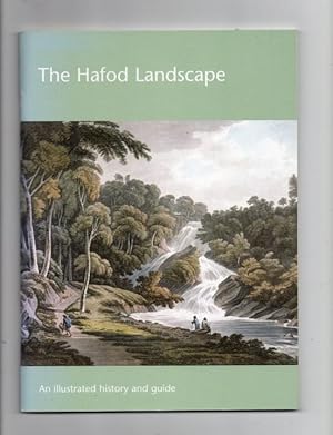 The Hafod Landscape: An Illustarted History and Guide.