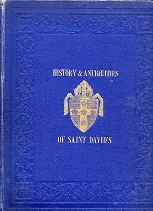 The History and Antiquities of Saint David's.
