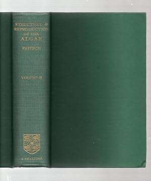The Structure & Reproduction of the Algae Vol II: Phaeophyceae, Rhodophyceae, Myxophyceae