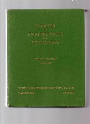 Register of Ex-Apprentices and Ex-Trainees Of Metropolitan-Vickers 4th edn 1957.