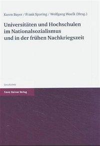 Universitäten und Hochschulen im Nationalsozialismus und in der frühen Nachkriegszeit