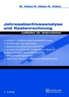 Jahresabschlussanalyse und Kostenrechnung - Hilber, Markus|Hilber, Paul|Hilber, Klaus