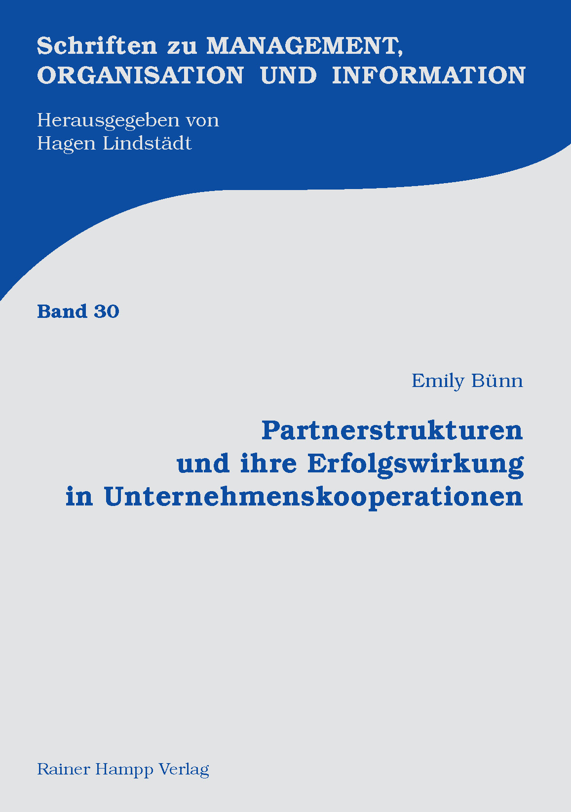 Partnerstrukturen und ihre Erfolgswirkung in Unternehmenskooperationen - Bünn, Emily