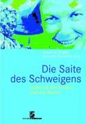 Die Saite des Schweigens - Achberger, Karen R.|Spiesecke, Hartmut|Tumat, Antje|Zenck, Martin|Agnese, Barbara|Bielefeldt, Christian|Gargani, Aldo Giorgio|Golisch, Stefanie|Houben, Eva-Maria|Kogler, Susanne|Kolleritsch, Otto|Schmidt-Wistoff, Katja