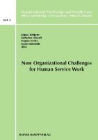 New Organizational Challenges for Human Service Work